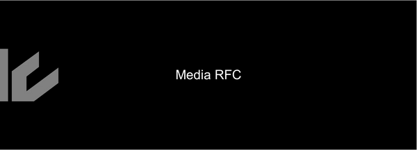 Media RFC